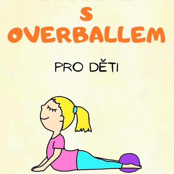 Cvičení s overballem pro děti