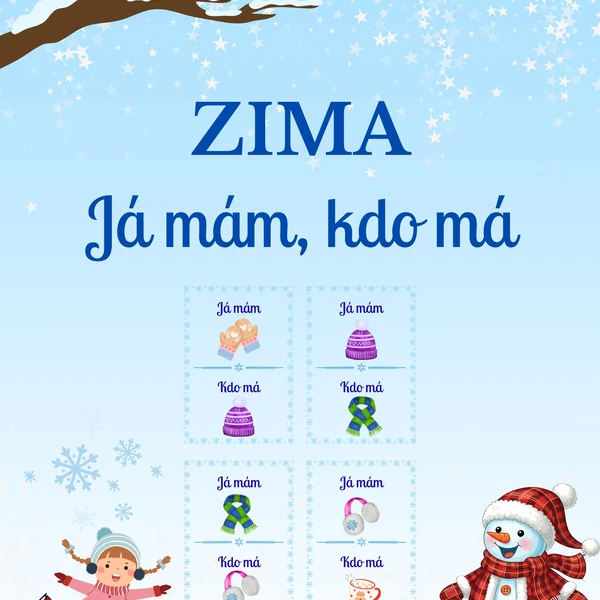 JÁ MÁM, KDO MÁ - ZIMA