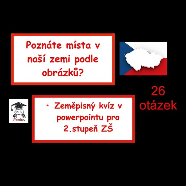 Poznáte místa v naší zemi podle obrázků?