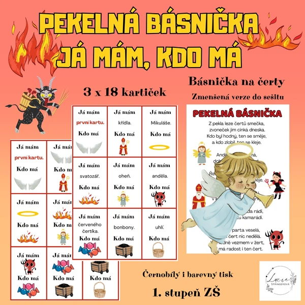PEKELNÁ BÁSNIČKA a JÁ MÁM, KDO MÁ