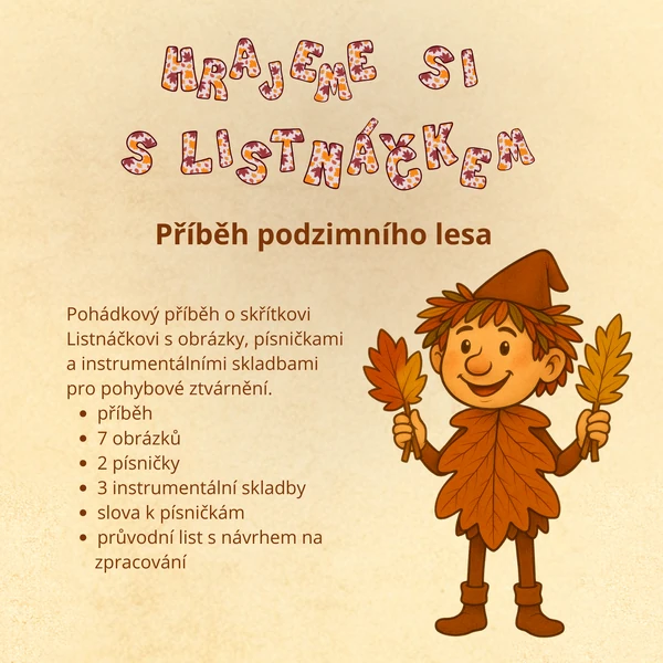 Hrajeme si s Listnáčkem - Příběh podzimního lesa