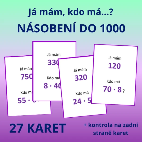 Já mám, kdo má…? – NÁSOBENÍ DO 1000