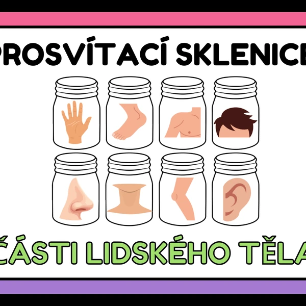 Prosvítací sklenice - části lidského těla