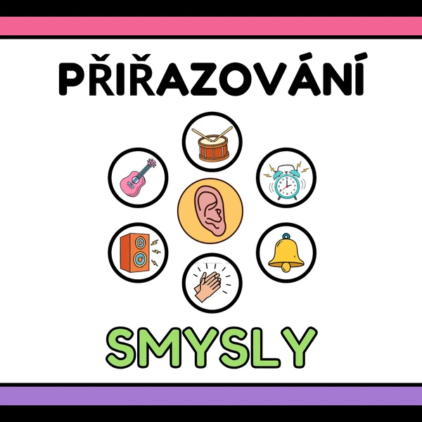 Přiřazování - Smysly