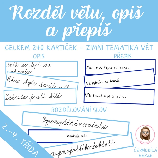 ZIMA - rozděl větu, opiš a přepiš