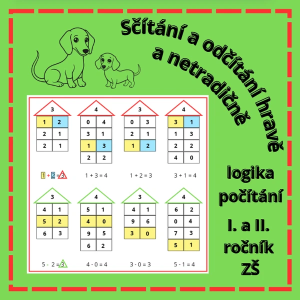 SČÍTÁNÍ A ODČÍTÁNÍ HRAVĚ (bez i s přechodem přes 10)