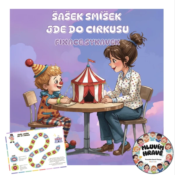 ŠAŠEK SMÍŠEK JDE DO CIRKUSU_fixace sykavek