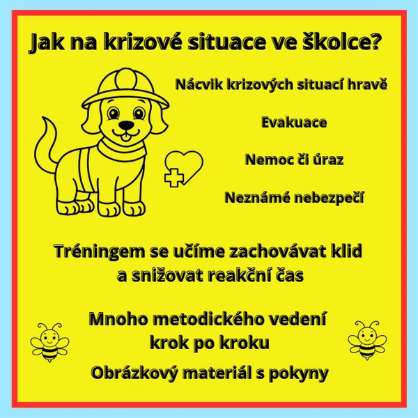 JAK NA KRIZOVÉ SITUACE VE ŠKOLCE (Nácvik chování v krizových situacích v MŠ)