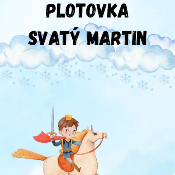 Plotovka Svatý Martin