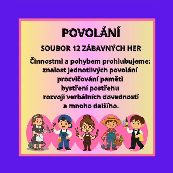 POVOLÁNÍ - 12 ZÁBAVNÝCH HER DO ŠKOLKY