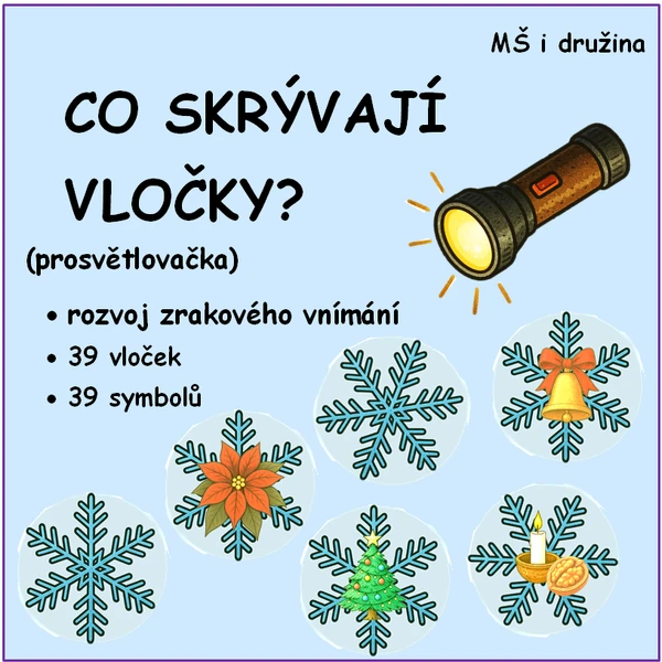 CO SKRÝVAJÍ VLOČKY?
