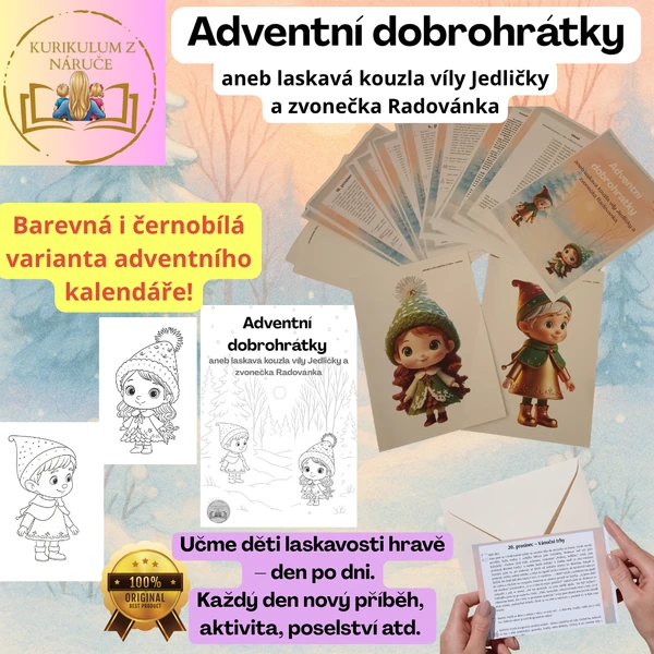 Adventní dobrohrátky, aneb laskavá kouzla víly Jedličky a zvonečka Radovánka/Adventní kalendář