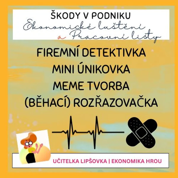 EKONOMIKA | ŠKODY V PODNIKU Ekonomické luštění a pracovní list (suplovací)