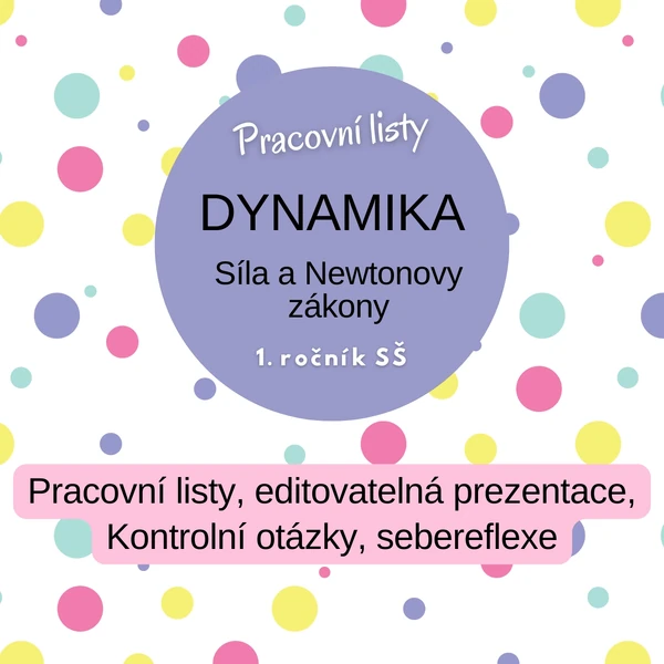 Dynamika - Síla a newtonovy zákony
