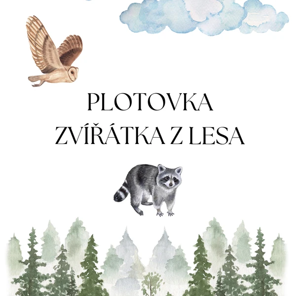 PLOTOVKA Lesní zvířata