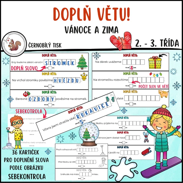 Doplň větu Vánoce a zima