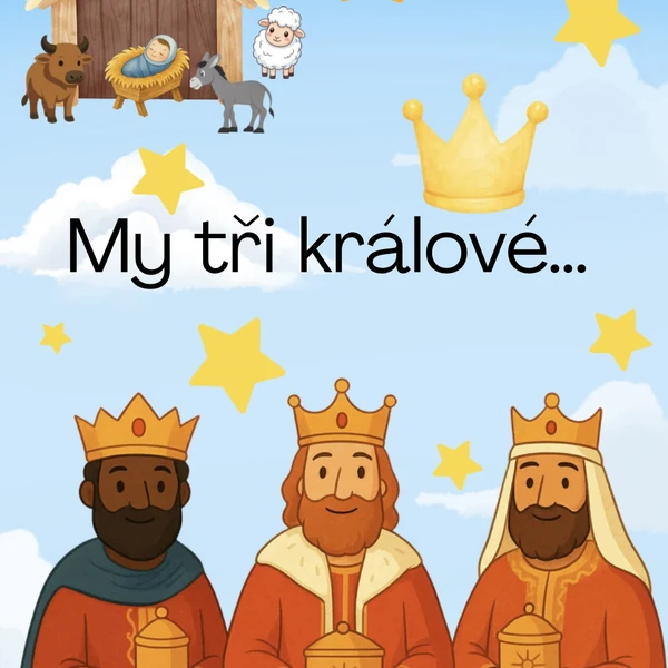 My tři králové 👑