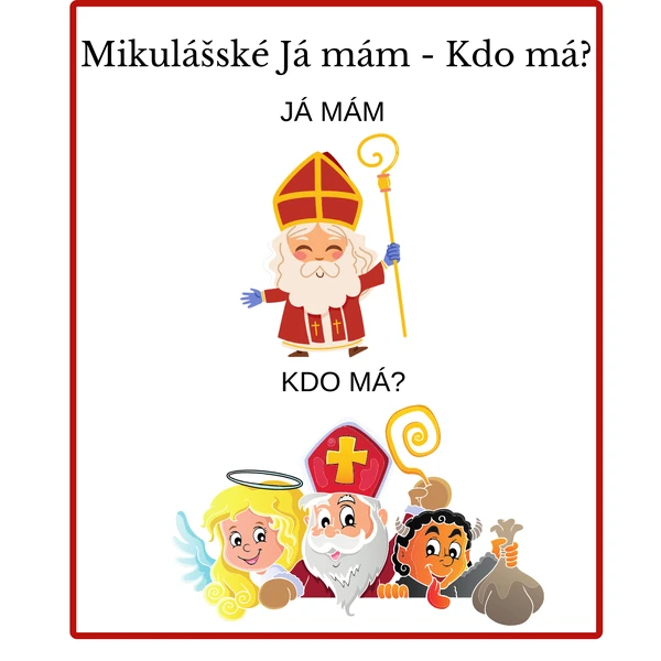 JÁ MÁM, KDO MÁ - MIKULÁŠ