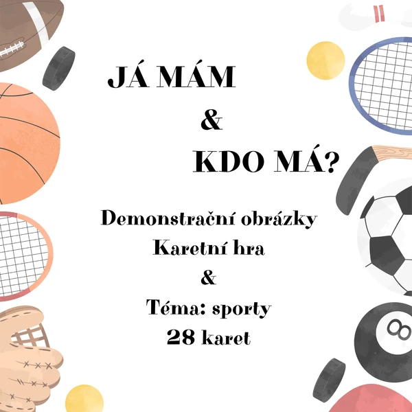SPORT - JÁ MÁM, KDO MÁ & DEMONSTRAČNÍ OBRÁZKY