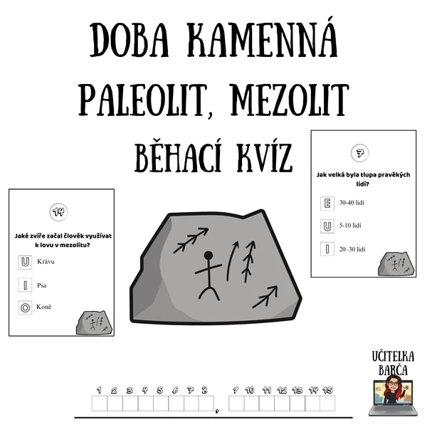 Běhací kvíz - Doba kamenná (Paleolit, Mezolit)