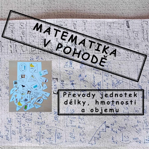 PŘEVODY JEDNOTEK DÉLKY, HMOTNOSTI, OBJEMU