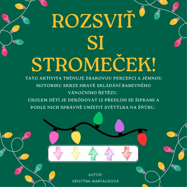 Rozsviť si stromeček - Barevné řetězy podle šipek!