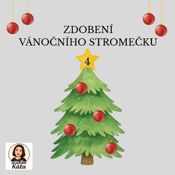 ZDOBENÍ VÁNOČNÍHO STROMEČKU