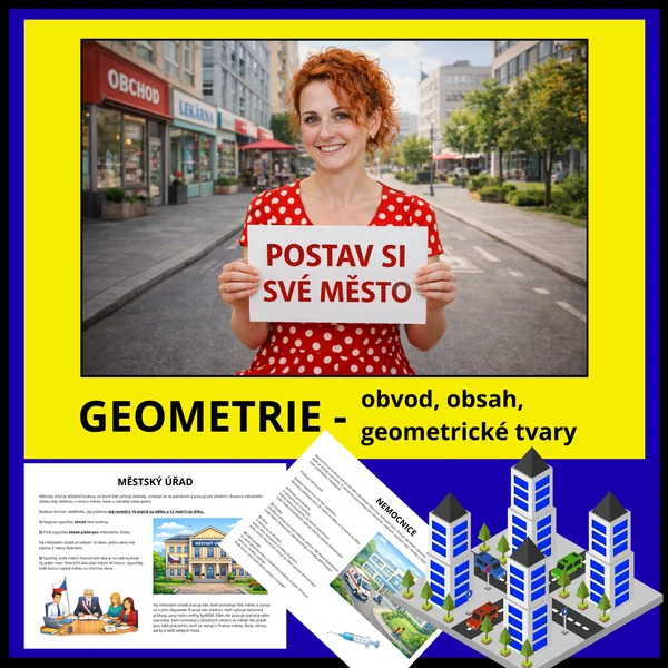 GEOMETRIE - PROJEKTOVÉ HODINY - POSTAV SI SVÉ MĚSTO (OBVOD, OBSAH)