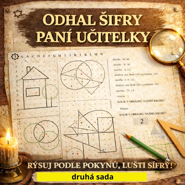 GEOMETRIE - RÝSOVÁNÍ - ODHAL ŠIFRY PANÍ UČITELKY