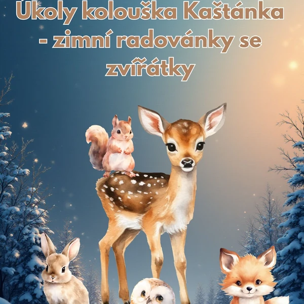 Úkoly kolouška Kaštánka 🦌