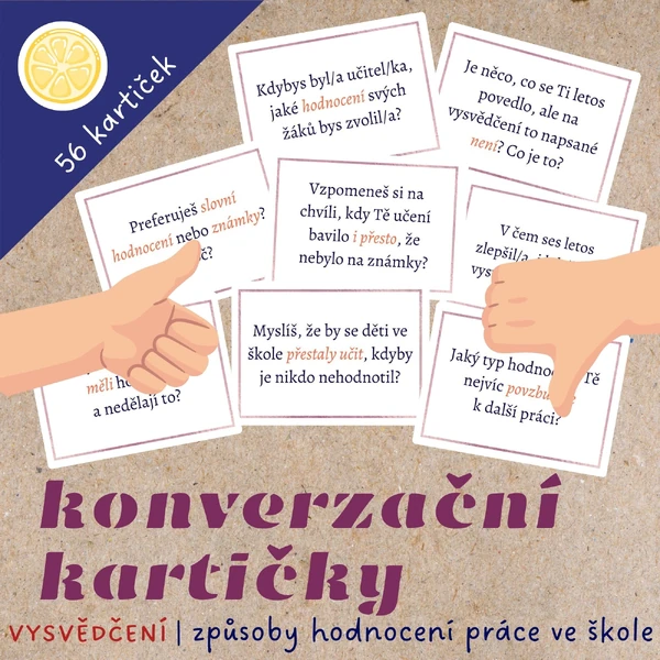 KONVERZAČNÍ KARTIČKY - vysvědčení, hodnocení, motivace