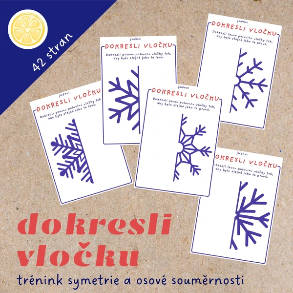 DOKRESLI VLOČKU - trénink symetrie a osové souměrnosti