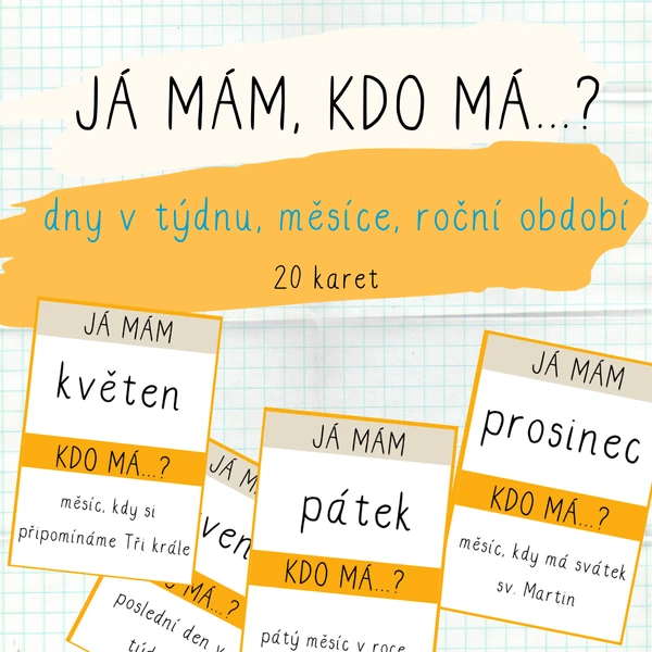 Já mám, kdo má...? Dny v týdnu, roční období, měsíce