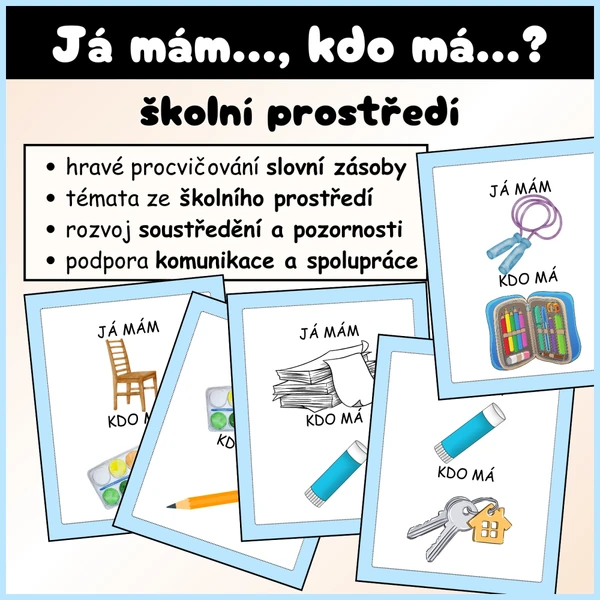 Já mám, kdo má - školní prostředí