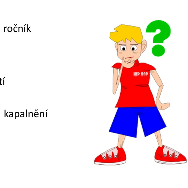Fyzika pro 8. ročník - tání, tuhnutí, vypařování a kapalnění