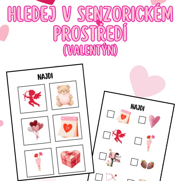 Hledej v senzorickém prostředí (Valentýn) 