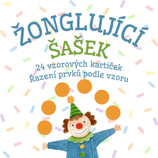 ŽONGLUJÍCÍ ŠAŠEK - řazení podle vzoru
