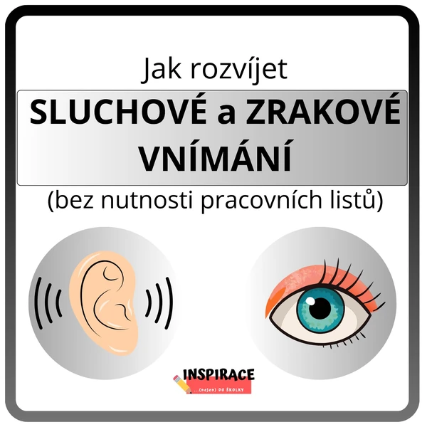 Jak rozvíjet SLUCHOVÉ a ZRAKOVÉ VNÍMÁNÍ 👁️👂