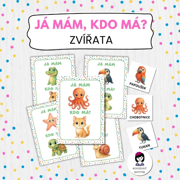 Já mám, kdo má? - zvířata, zvíře, zvířátka, flashcards
