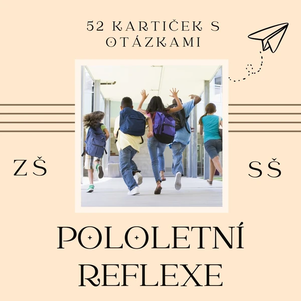 Žákovská reflexe pololetí - kartičky s otázkami 