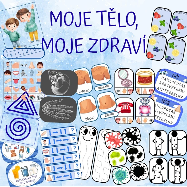 MOJE TĚLO, MOJE ZDRAVÍ - ranní úkol, zábava a učení