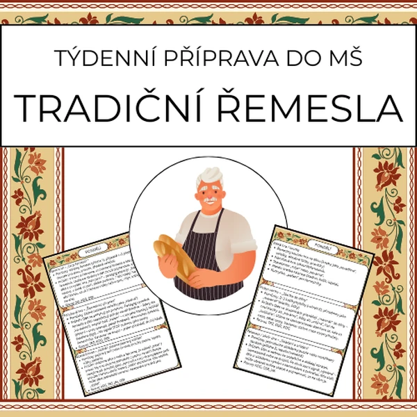 Tradiční řemesla: týdenní příprava do MŠ