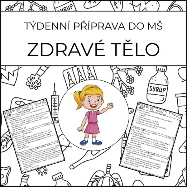 Zdravé tělo: týdenní příprava do MŠ