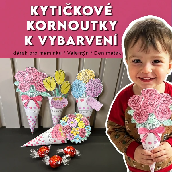 Kytičkové kornoutky k vybarvení - DIY dárek pro maminku / Valentýn / Den matek