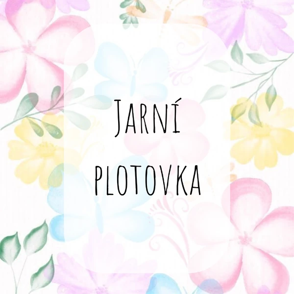 Jarní plotovka