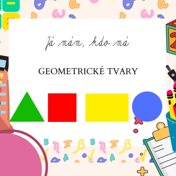 Já mám, kdo má? - geometrické tvary