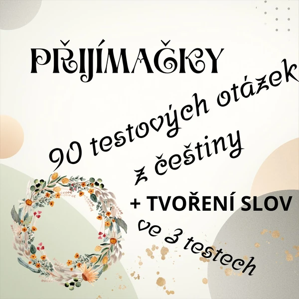 Balíček testů 90 úloh k přijímačkám z ČJ+ tvorba slov