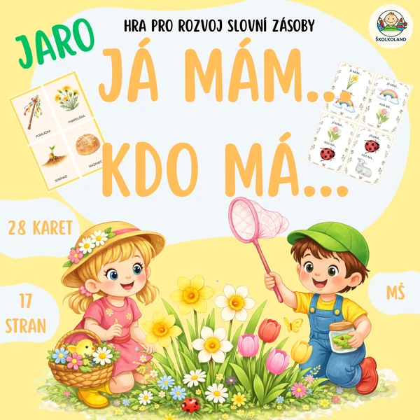 Já mám, kdo má - hra pro rozvoj slovní zásoby pro děti z MŠ (JARO A VELIKONOCE)