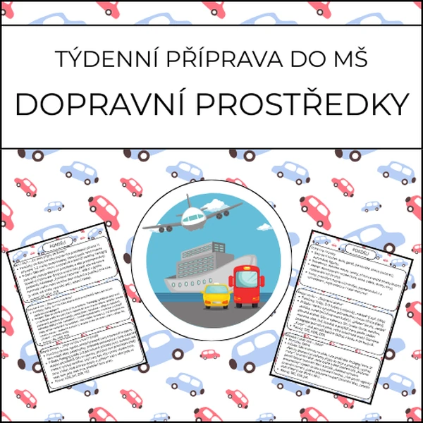 Dopravní prostředky: týdenní příprava do MŠ