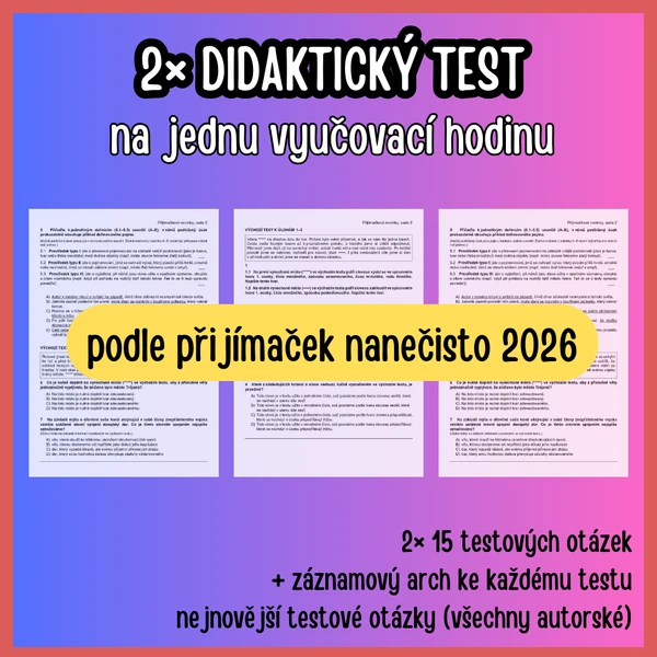 ČJL Přijímačkové testy na vyučovací hodinu podle testů nanečisto 2026